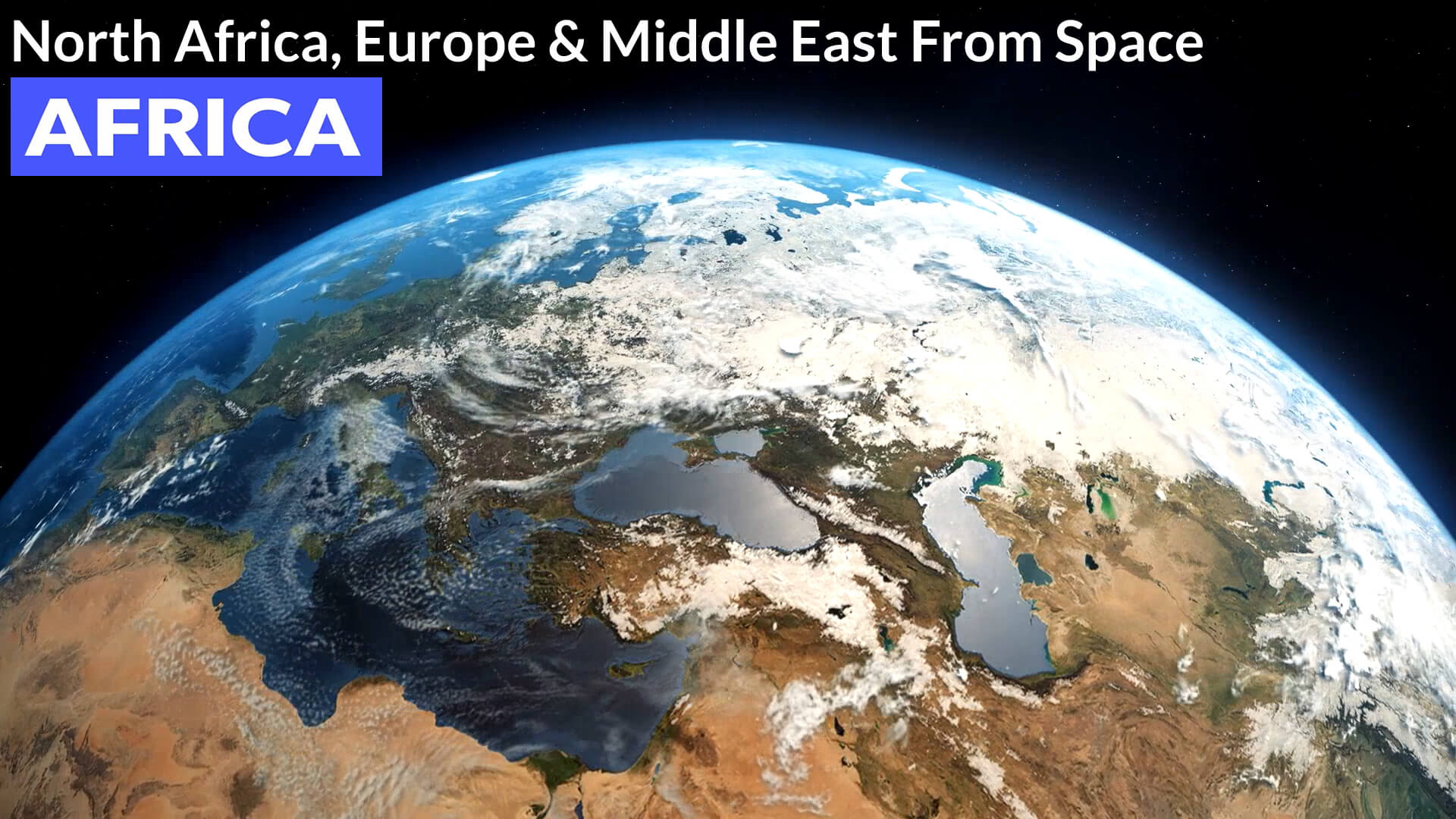 North Africa Europe and Middle East From Space